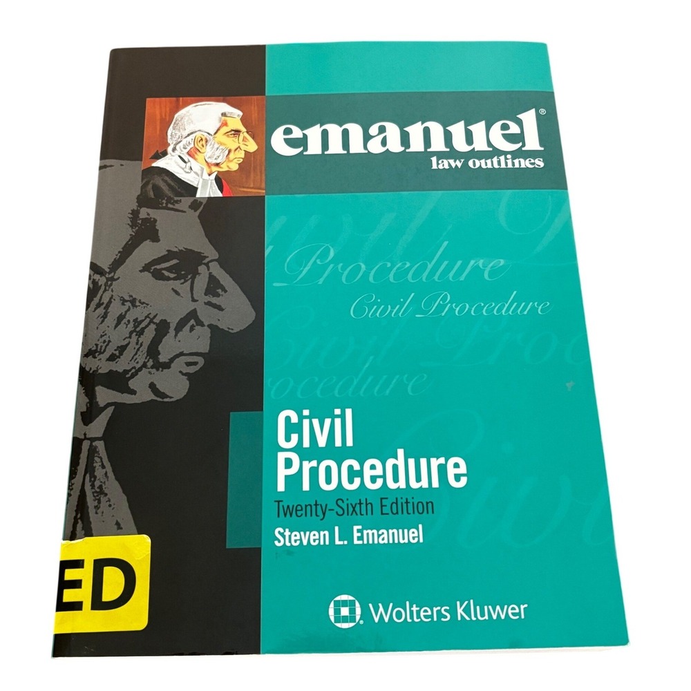 Emanuel Law Outlines Civil Procedure 26th Edition Steven L Emanuel 9781454897460